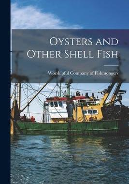 [预订]Oysters and Other Shell Fish 9781013552922