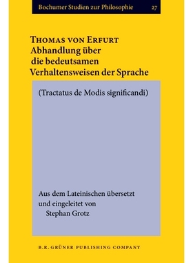 预订 Abhandlung über die bedeutsamen Verhaltensweisen der Sprache. [Tractatus de Modis significandi.]. Aus dem Lateinis
