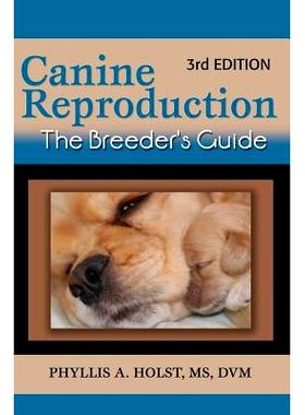 预订 Canine Reproduction: The Breeder’s Guide 3rd Edition: 9781617812545