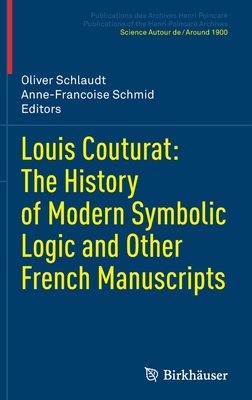 【预订】Louis Couturat: The History of Modern Symbolic Logic and Other French Manuscripts 9783030848279