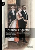 【预订】Historical Etiquette: Etiquette Books in Nineteenth-Century Western  9783031075773