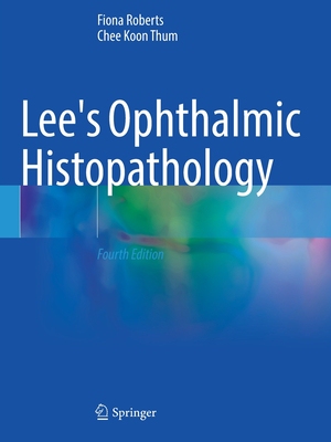 【预订】Lee’s Ophthalmic Histopathology 9783030765279