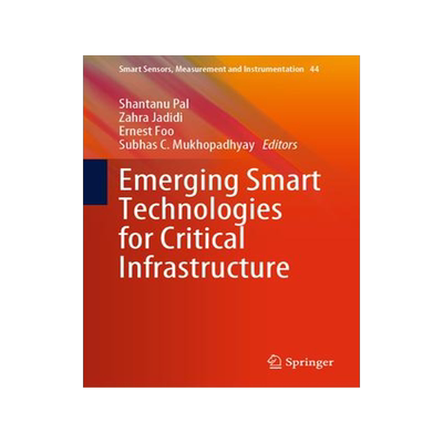 [预订]Emerging Smart Technologies for Critical Infrastructure 9783031298448