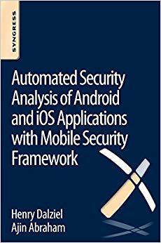 【预售】Automated Security Analysis of Android and iOS Applications with Mobile Security Framework