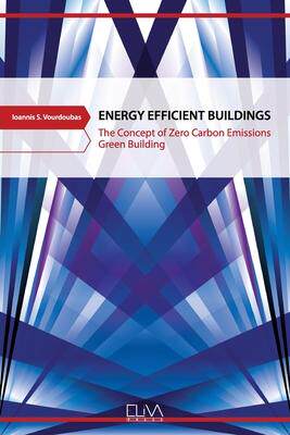 [预订]Energy Efficient Buildings: The Concept of Zero Carbon Emissions Green Building 9781636480985