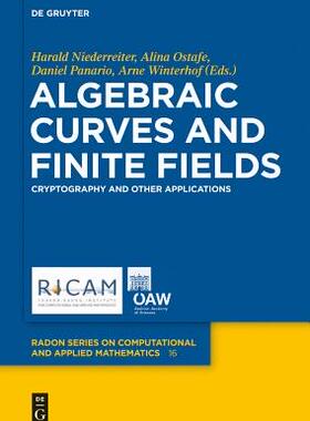 【预订】Algebraic Curves and Finite Fields 9783110317886