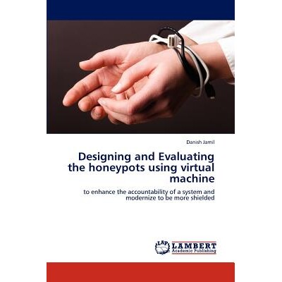 预订 Designing and Evaluating the honeypots using virtual machine: 9783659000232