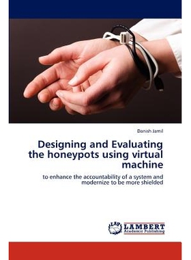 预订 Designing and Evaluating the honeypots using virtual machine: 9783659000232