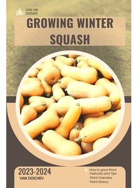 预订 Growing Winter Squash: Guide and overview: 9798876460554