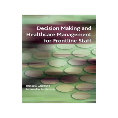 预订 Decision Making and Healthcare Management for Frontline Staff
