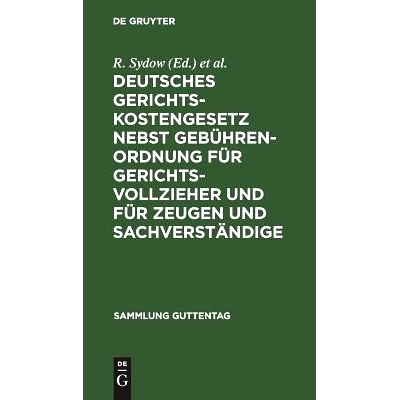 预订 Deutsches Gerichtskostengesetz nebst Gebührenordnung für Gerichtsvollzieher und für Zeugen und Sachverständige: