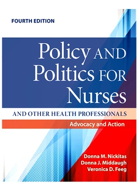 预订 Policy and Politics for Nurses and Other Health Professional 护士和其他卫生专业人员的政策和政治: 9781284257694