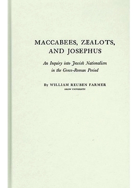 预订 Maccabees, Zealots, and Josephus: An Inquiry into Jewish Nationalism in the Greco-Roman Period: 9780837171524