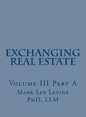 预订 Exchanging Real Estate Volume III Part A: 9781491287958