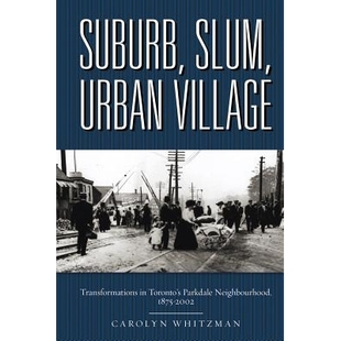 2000 Slum The Village 预订 1875 郊区 Neighbourhood Urban Parkdale Toronto’s 城市 贫民窟 Transformations Suburb