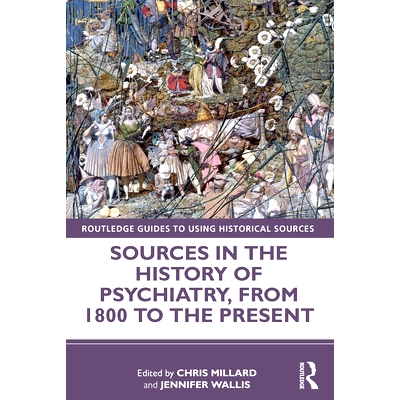 预订 Sources in the History of Psychiatry, from 1800 to the Present 精神病学史资料来源 1800-*今: 9780367541217