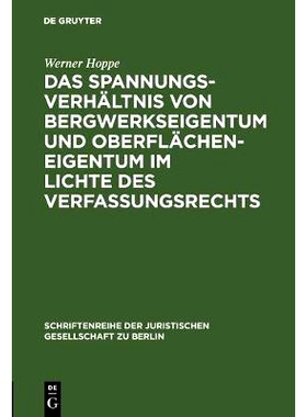 预订 Das Spannungsverhältnis von Bergwerkseigentum und Oberflächeneigentum im Lichte des Verfassungsrechts: Vortrag ge