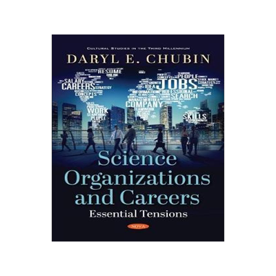[预订]Science Organizations and Careers: Essential Tensions 9781536175103