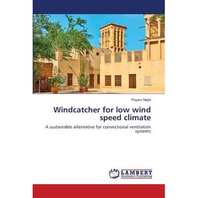 预订 Windcatcher for low wind speed climate 适用于低风速气候: 9786202917735