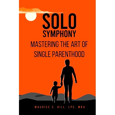 预订 Solo Symphony: Mastering the Art of Single Parenthood: 9781088294925