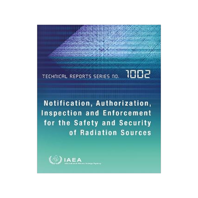 预订 Notification, Authorization, Inspection and Enforcement for the Safety and Security of Radiation Sources