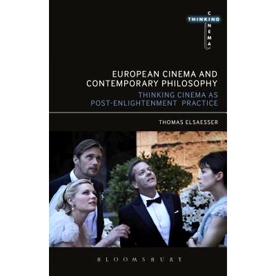 预订 European Cinema and Continental Philosophy: Film As Thought Experiment: 9781441182210