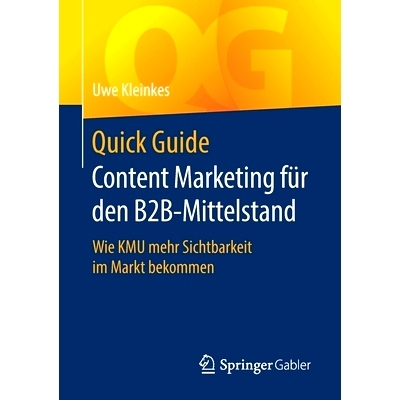 预订 Quick Guide Content Marketing für den B2B-Mittelstand: Wie KMU mehr Sichtbarkeit im Markt bekommen: 9783658301637