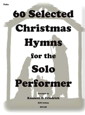 预订 60 Selected Christmas Hymns for the Solo Performer-tuba version: 9781501061530
