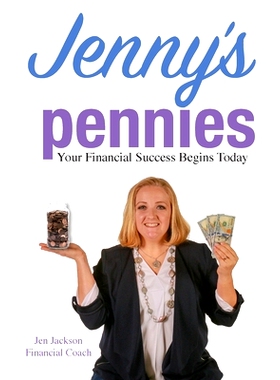 预订 Jenny’s Pennies: Your Financial Success Begins Today: 9780692077771