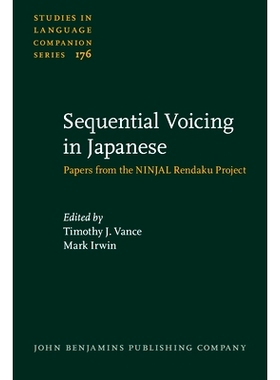 预订 Sequential Voicing in Japanese. Papers from the NINJAL Rendaku Project. 日本的顺序表达：连浊项目的论文: 97890272594