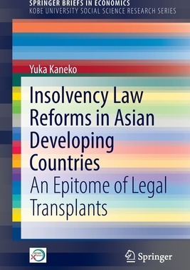【预订】Insolvency Law Reforms in Asian Developing Countries: An Epitome of Legal Transplants 9789811683015