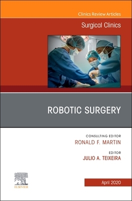 【预订】Robotic Surgery, an Issue of Surgical Clinics, Volume 100-2