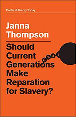 【预售】Should Current Generations Make Reparation For Slavery?