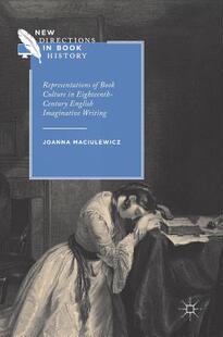 【预订】Representations of Book Culture in Eighteenth-Century English Imaginative Writing