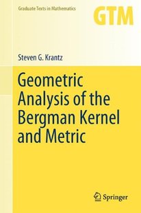 Bergman 9781461479239 Geometric Metric and Kernel the Analysis 预订