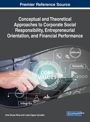 【预订】Conceptual and Theoretical Approaches to Corporate Social Responsibility, Entrepreneurial Orientation, and...