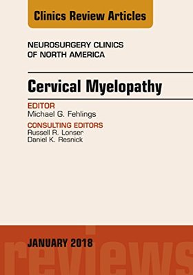 【预订】Cervical Myelopathy, An Issue of Neurosurgery Clinics of North America