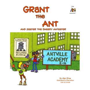 预订 Grant the Ant: And Zeater the Sneaky Anteater: 9780984568765