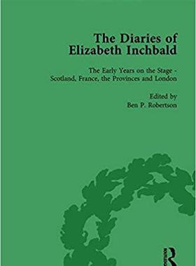 【预售】The Diaries of Elizabeth Inchbald Vol 1