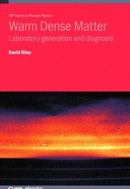 [预订]Warm Dense Matter: Laboratory generation and diagnosis 9780750323468