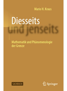 预订 Diesseits und jenseits: Mathematik und Phänomenologie der Grenze: 9783662691908