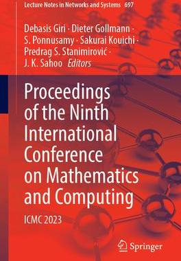 [预订]Proceedings of the Ninth International Conference on Mathematics and Computing: ICMC 2023 9789819930791