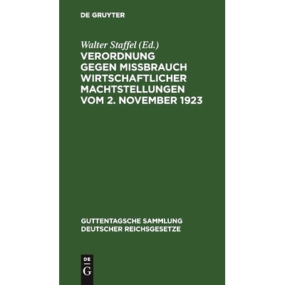 预订 Verordnung gegen Mißbrauch wirtschaftlicher Machtstellungen vom 2. November 1923: Kommentar: 9783111036304