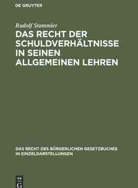 【预订】Das Recht der Schuldverhältnisse in seinen allgemeinen Lehren 9783111266404