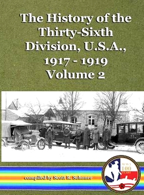 预订 The History of the Thirty-Sixth Division, U.S.A., 1917 - 1919, vol. 2: 9781542384025