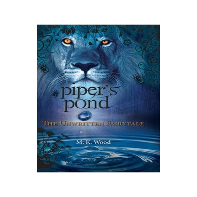 [预订]Piper’s Pond: The Unwritten Fairytale 9781525565502