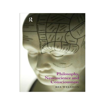 预订 Philosophy, Neuroscience and Consciousness
