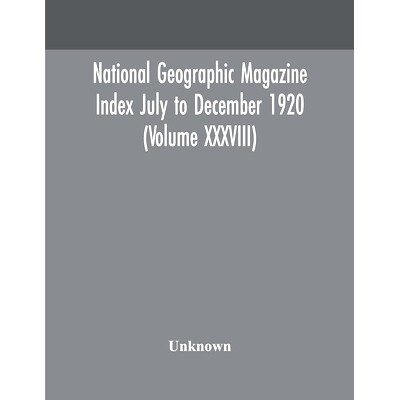 预订 National geographic Magazine Index July to December 1920 (Volume XXXVIII): 9789354170416
