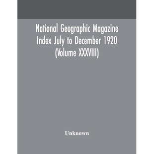 Volume 9789354170416 Magazine December July geographic Index XXXVIII 预订 1920 National