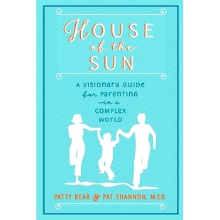 Sun Guide House the Complex 9780997573527 预订 Parenting for Visionary World